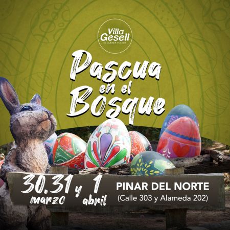 4º EDICIÓN DE PASCUA EN EL BOSQUE 2024