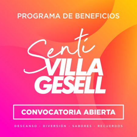 CONVOCATORIA: Sentí Villa Gesell – Programa de beneficios.