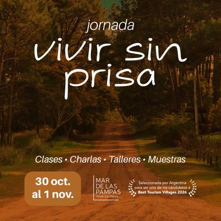 Mar de las Pampas, Vivir Sin Prisa